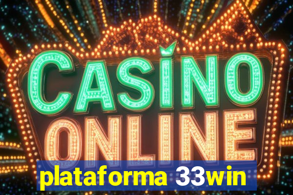 plataforma 33win